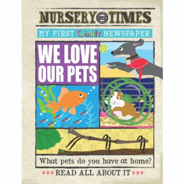 We Love Our Pets - Nursery Times Crinkly Newspaper - 0